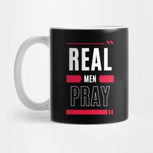 Real Men Pray | Christian Typography Mug